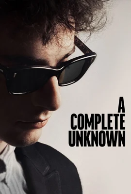 ดูหนังออนไลน์ฟรี A Complete Unknown (2025) ไร้ตัวตนคนเปี่ยมฝัน