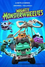 ดูหนังออนไลน์ฟรี Mighty MonsterWheelies (2024) ฮีโร่มอนสเตอร์ติดล้อ