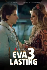 ดูหนังออนไลน์ฟรี Eva Lasting Season 3 (2025) รักแรกคือนิรันดร์ ซีซั่น 3