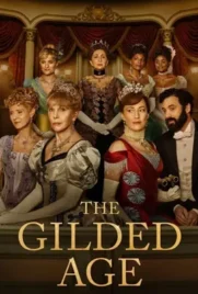 ดูหนังออนไลน์ฟรี The Gilded Age Season 3 (2025) มหานครซ้อนกล ซีซั่น 3