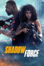 ดูหนังออนไลน์ฟรี Shadow Force (2025) ดับเบิลจารชน โคตรคนไร้เงา