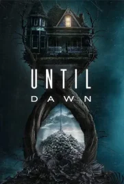 ดูหนังออนไลน์ Until Dawn (2025) ต้องรอดก่อนย่ำรุ่ง
