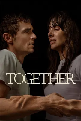 ดูหนังออนไลน์ฟรี Together (2025) ดูดร่างสร้างรัก