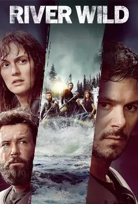 ดูหนังออนไลน์ฟรี River Wild (2023) ล่องแก่งหายนะ
